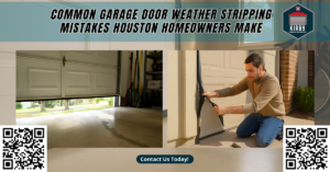 Common Garage Door Weather Stripping Mistakes Houston Homeowners Make - Kirby Garage Doors Co.